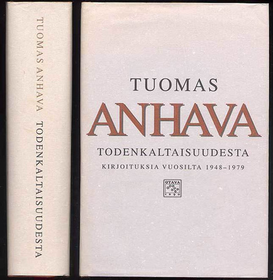 Tuomas Anhava: Todenkaltaisuudesta: Kirjoituksia vuosilta