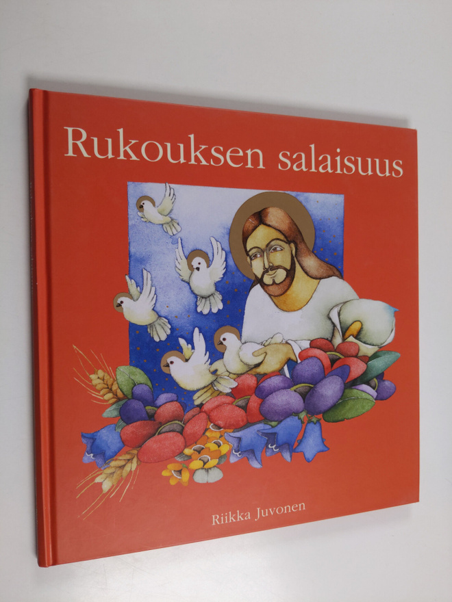Riikka Juvonen : Rukouksen salaisuus