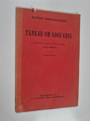 Matilda Roslin-Kalliola : Tankar om Gogs krig