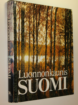 Veikko M. (toim.neuvosto) Neuvonen : Luonnonkaunis Suomi