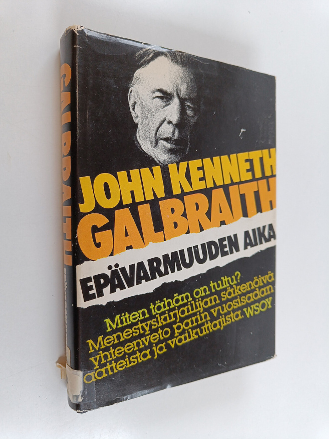 John Kenneth Galbraith : Epävarmuuden aika