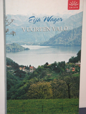 Eija Wager : VUORTEN VALO
