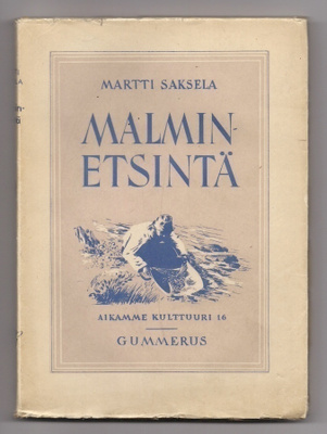 Martti Saksela: Malminetsintä