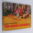 Leena Ravantti : Tule mukaan mummikulta - pikkukuva 1