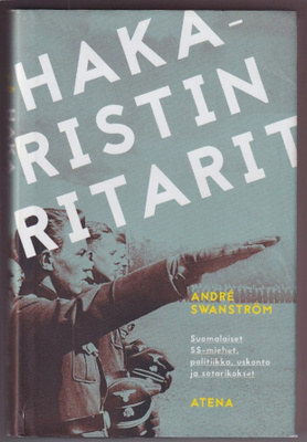 André Swanström: Hakaristin ritarit