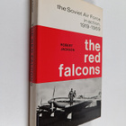 Robert Jackson : The Red Falcons : the Soviet Air Force i... - pikkukuva 1