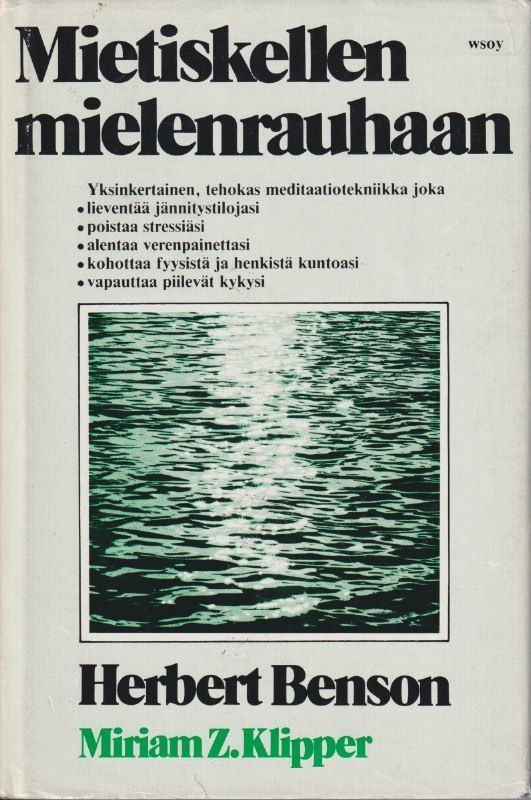 Herbert Benson: Mietiskellen mielenrauhaan