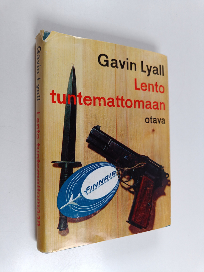 Gavin Lyall : Lento tuntemattomaan : seikkailuromaani