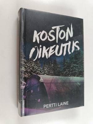 Pertti Laine : Koston oikeutus : jännitysromaani