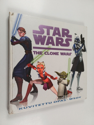Jason Fry : Star wars : the clone wars : kuvitettu opas