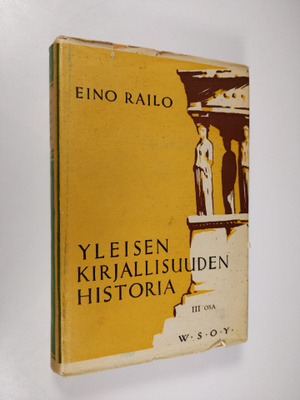 Eino Railo : Yleisen kirjallisuuden historia 3, Renessans...