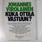 Johannes Virolainen : Kuka ottaa vastuun? : ratkaisuja, a... - pikkukuva 2