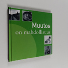 Muutos on mahdollisuus - pikkukuva 1