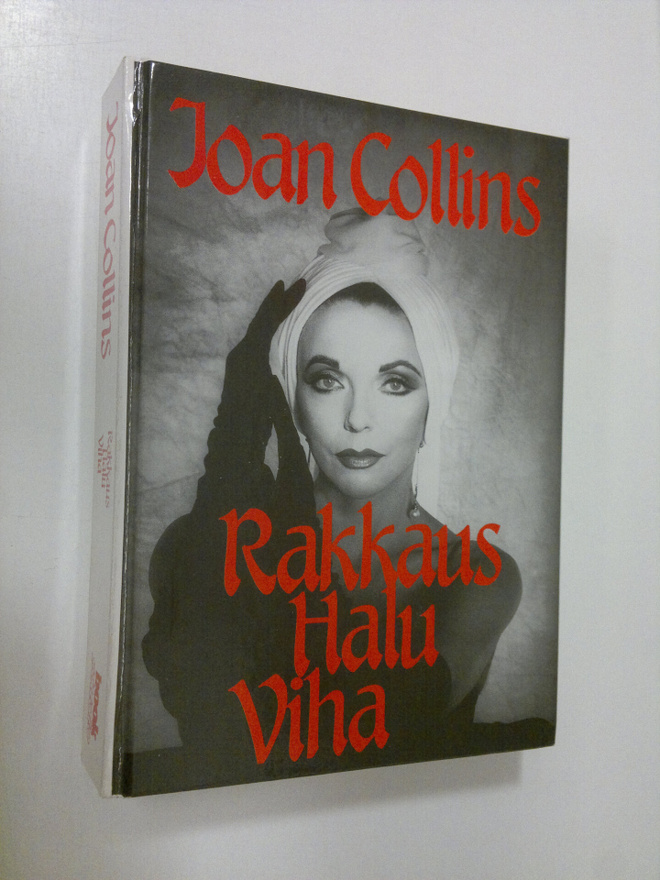 Joan Collins : Rakkaus, halu, viha