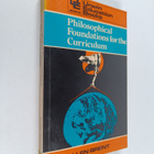Allen Brent : Philosophical foundations for the curriculum - pikkukuva 1