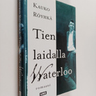 Kauko Röyhkä : Tien laidalla Waterloo - pikkukuva 1