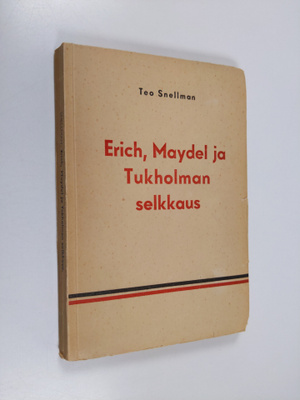 Teo Snellman : Erich, Maydel ja Tukholman selkkaus