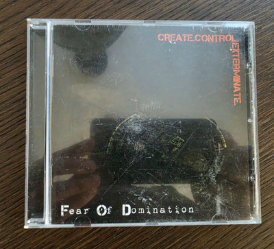Fear Of Domination- Create.Control.Exterminate