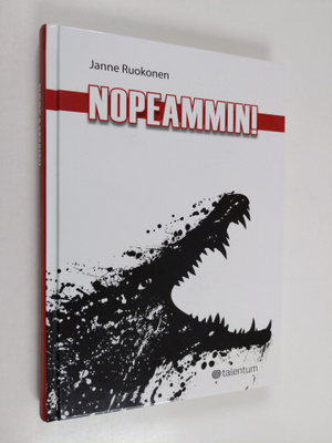 Janne Ruokonen : Nopeammin!