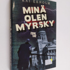 Kai Ekholm : Minä olen myrsky - pikkukuva 1