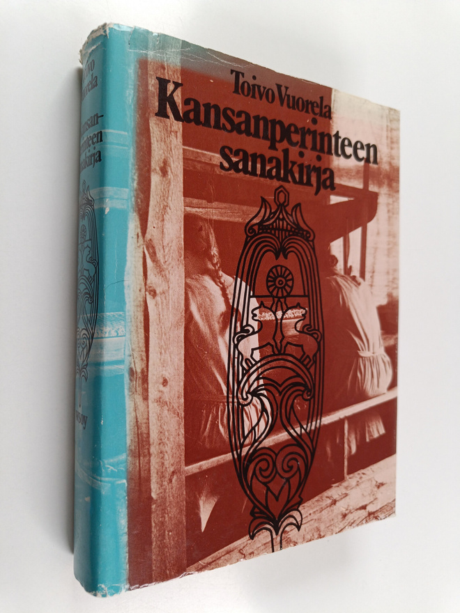 Toivo Vuorela : Kansanperinteen sanakirja