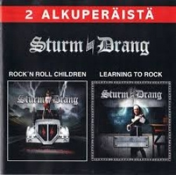 Sturm Und Drang - Rock N Roll Children & Learning To Rock (C
