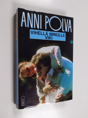 Anni Polva : Vihellä minulle Viki