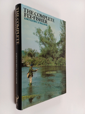 C. F. Walker : The Complete fly-fisher