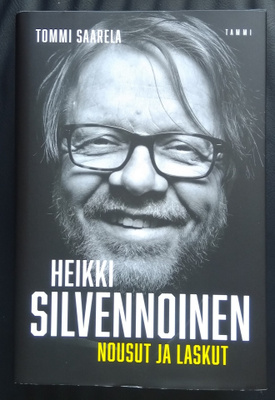 Heikki Silvennoinen : Nousut ja laskut.