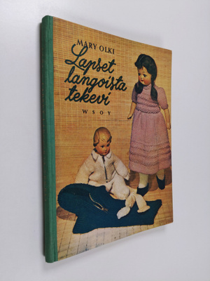 Mary Olki : Lapset langoista tekevi