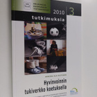 Annina Ala-Outinen : Hyvinvoinnin tukiverkko koetuksella ... - pikkukuva 1