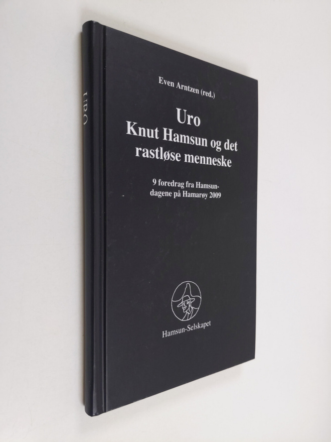 Even Arntzen : Uro - Knut Hamsun og det rastlose menneske...