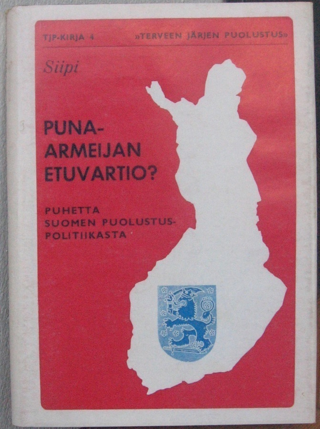 Siipi: Puna-armeijan etuvartio? Alea-kirja 1968. 111 s.
