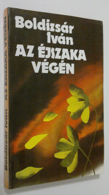 Boldizsar Ivan : Az ejszaka vegen