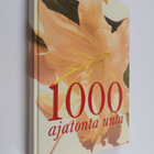 suomentanut Ritva Liljamo : 1000 ajatonta unta - pikkukuva 1