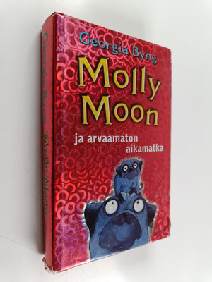 Georgia Byng : Molly Moon ja arvaamaton aikamatka