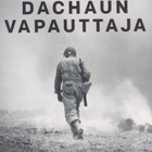Alex Kershaw: Dachaun vapauttaja - pikkukuva 1
