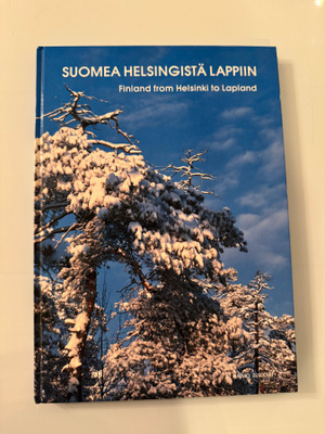 Raimo Suikkari : Suomea Helsingistä Lappiin