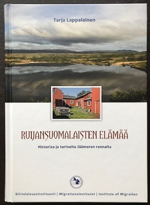 Ruijansuomalaisten elämää