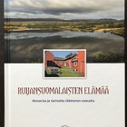 Ruijansuomalaisten elämää - pikkukuva 1