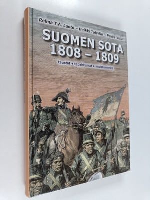 Reima T. A. Luoto : Suomen sota 1808-1809 : taustat, tapa...