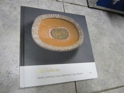 Åsa Hellman : savea, unelmia = lera, drömmar = clay, dreams