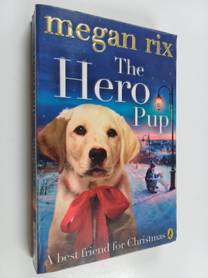 Megan Rix : The hero pup