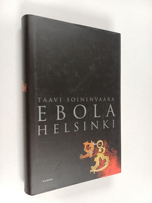 Taavi Soininvaara : Ebola-Helsinki