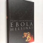 Taavi Soininvaara : Ebola-Helsinki - pikkukuva 1