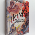 Kimmo Ohtonen : Ikimaa : kadotettu valtakunta - pikkukuva 1