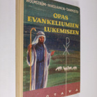 Rafael Holmström : Opas evankeliumien lukemiseen - pikkukuva 1