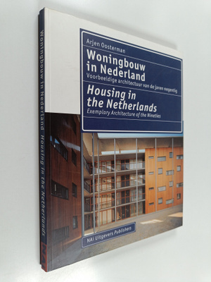 Arjen Oosterman : Woningbouw in Nederland : voorbeeldige ...