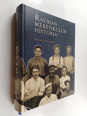 Hannu Vartiainen : Rauman merenkulun historia