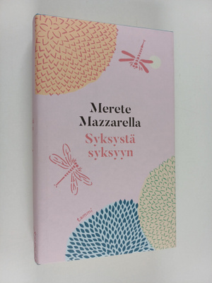 Merete Mazzarella : Syksystä syksyyn